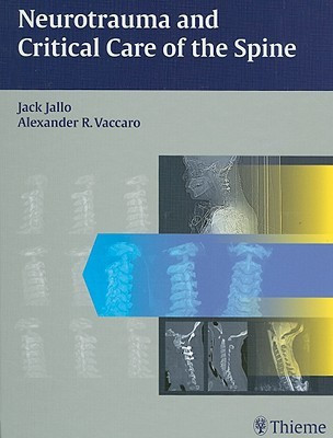 Neurotrauma and Critical Care of the Spine 1st Edition(English, Hardcover, unknown)