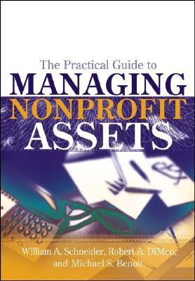 The Practical Guide to Managing Nonprofit Assets(English, Hardcover, Schneider William F.)