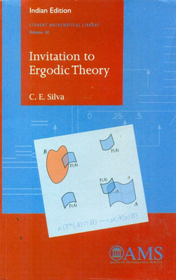 Invitation to Ergodic Theory PB 1 Edition(Paperback, Silva C E)