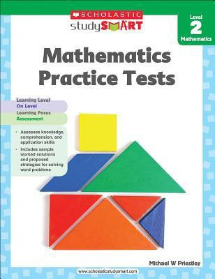 Scholastic Study Smart Mathematics Practice Tests Level 2(English, Paperback, Scholastic Michael)
