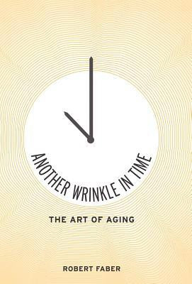 Another Wrinkle in Time(English, Hardcover, Faber Robert)