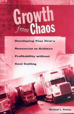 Growth from Chaos(English, Hardcover, Pettus Michael)