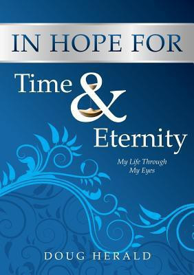 In Hope for Time and Eternity(English, Paperback, Herald Doug)