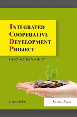 Integrated Cooperative Development Project: Impact and Sustainability(English, Hardcover, Ravichandran, K.)