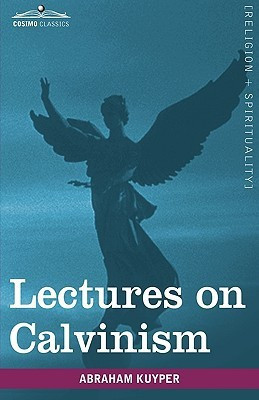 Lectures on Calvinism(English, Hardcover, Kuyper Abraham)