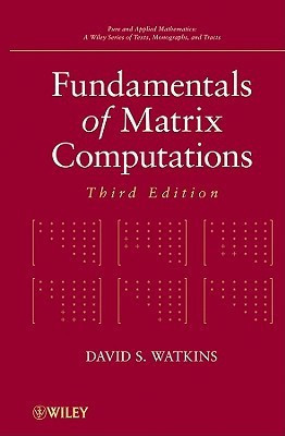 Fundamentals of Matrix Computations 3rd  Edition(English, Hardcover, Watkins David S.)