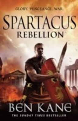 Spartacus: Rebellion(English, Paperback, Kane Ben)