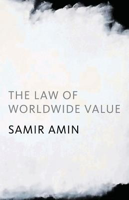 The Law of Worldwide Value(English, Paperback, Amin Samir)