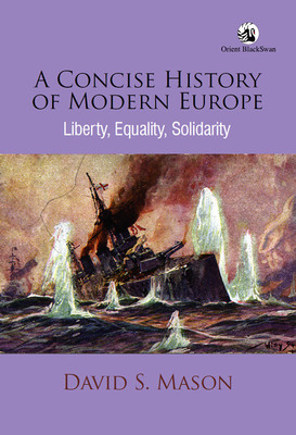 A Concise History of Modern Europe(English, Paperback, Mason David S.)