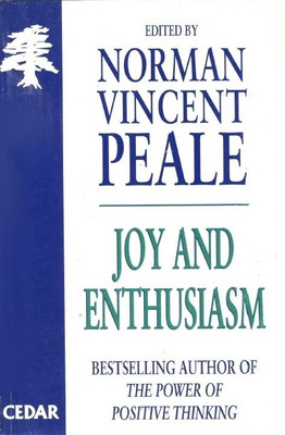Joy And Enthusiasm(English, Paperback, Norman Vincent Peale)