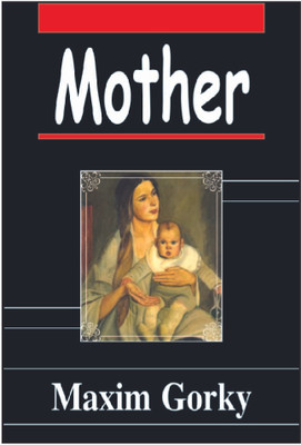 Mother by Maxim Gorki(English, Hardcover, Gorky Maxim)