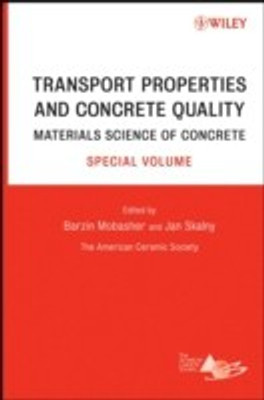 Transport Properties and Concrete Quality  - Materials Science of Concrete Special Volume Special Volume Edition(English, Hardcover, unknown)