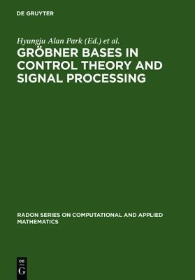 Groebner Bases in Control Theory and Signal Processing(English, Hardcover, unknown)