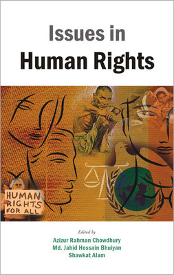 Issues in Human Rights 1 Edition(English, Hardcover, Chowdhury Azizur Rahman)