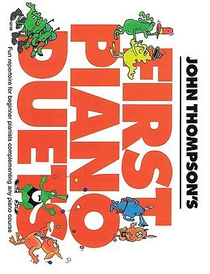 John Thompson's First Piano Duets: 1 Piano, 4 Hands/Early Elementary Level(English, Paperback)