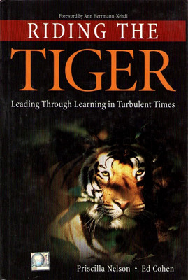 Riding the Tiger Leading Through Learning in Turbulent Times(English, Hardcover, Cohen Ed)