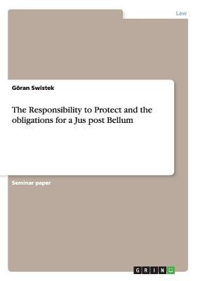The Responsibility to Protect and the obligations for a Jus post Bellum(English, Paperback, Swistek Goeran)