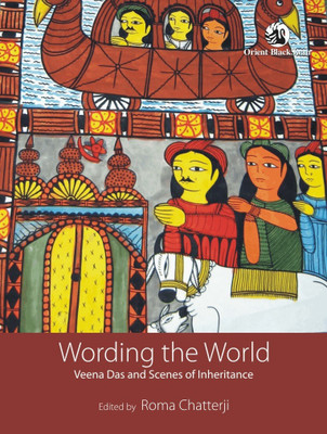 WORDING THE WORLD(ROMA CHATTERJI)