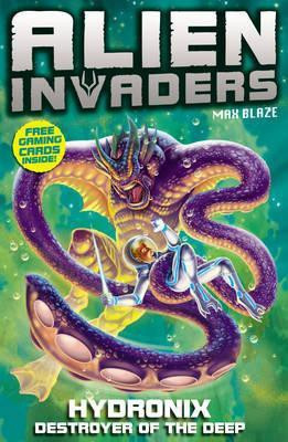 Alien Invaders 4: Hydronix - Destroyer of the Deep  - Hydronix - Destroyer of the Deep(English, Paperback, Silver Max)