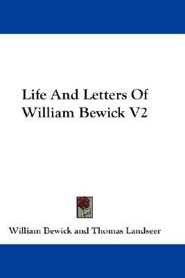 Life And Letters Of William Bewick V2(English, Paperback, Bewick William)