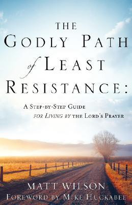 The Godly Path of Least Resistance(English, Paperback, Wilson Matt)