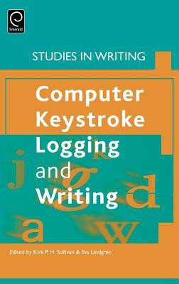 Computer Key-Stroke Logging and Writing(English, Hardcover, unknown)