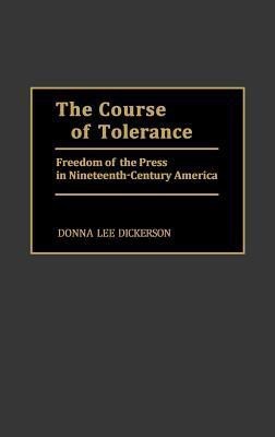 The Course of Tolerance(English, Hardcover, Dickerson Donna L.)