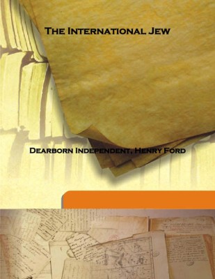 The International Jew(English, Hardcover, Dearborn Independent, Henry Ford)