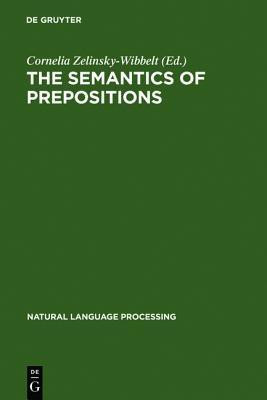 The Semantics of Prepositions(English, Hardcover, unknown)