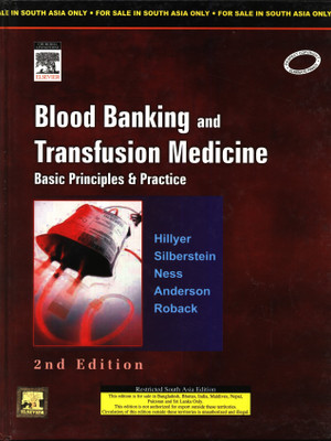 Blood Banking And Transfusion Medicine, 2/E(Ex): Basic Principles & Practice 2nd Edition(English, Hardcover, Hillyer Sillberstein Ness Anderson Roback)