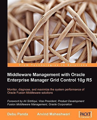 Middleware Management with Oracle Enterprise Manager Grid Control 10g R5(English, Electronic book text, Maheshwari Arvind)