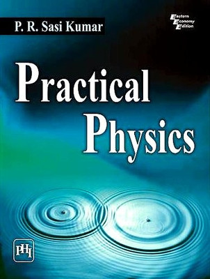 Practical Physics(English, Paperback, Kumar P. R. Sasi)