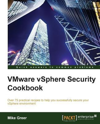 VMware vSphere Security Cookbook(English, Electronic book text, Greer Mike)