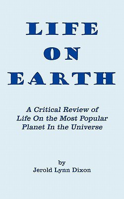 Life On Earth(English, Paperback, Dixon Jerold Lynn)