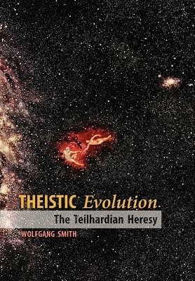 Theistic Evolution(English, Hardcover, Smith Wolfgang Dr)