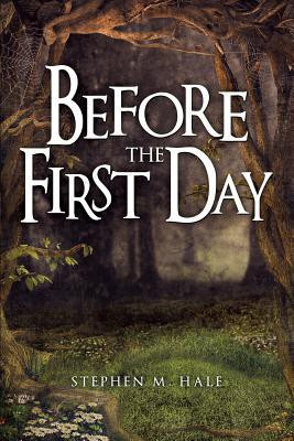 Before the First Day(English, Paperback, Hale Stephen M)