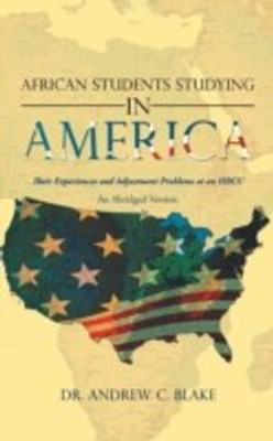 African Students Studying in America(English, Paperback, Blake Andrew C Dr Dr)