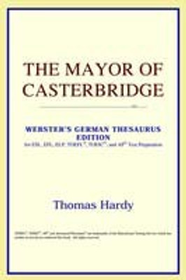 The Mayor of Casterbridge (Webster's German Thesaurus Edition)(English, Paperback, Icon Reference)