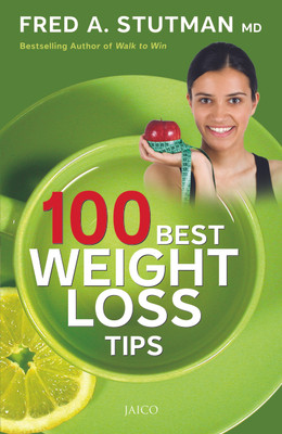 100 Best Weight Loss Tips 1st  Edition(English, Paperback, Stutman Fred A)