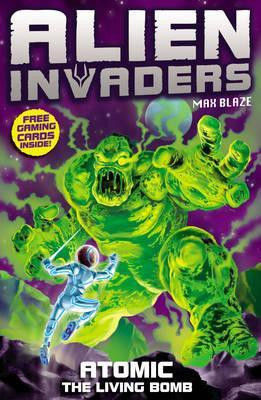 Alien Invaders 5: Atomic - The Radioactive Bomb  - Atomic - The Radioactive Bomb(English, Paperback, Silver Max)