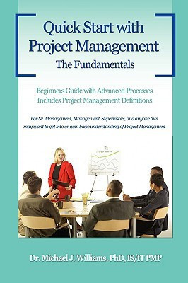 Quick Start with Project Management(English, Paperback, Williams Michael J Dr)