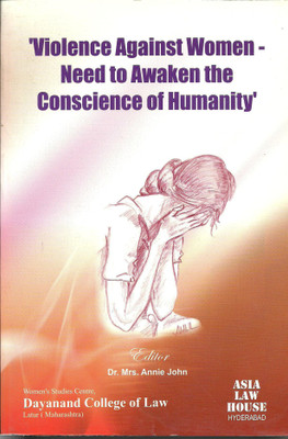Violence against Women - Need to Awaken the Conscience of Humanity(English, Paperback, Dr. Annie John)