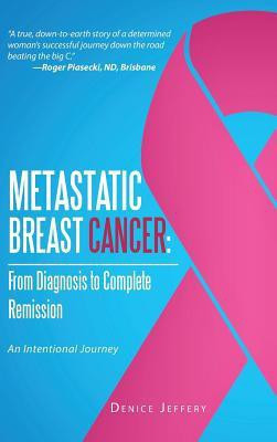 Metastatic Breast Cancer(English, Hardcover, Jeffery Denice)