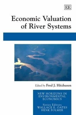 Economic Valuation of River Systems(English, Hardcover, unknown)