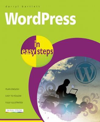 WordPress in Easy Steps(English, Paperback, Bartlett Darryl)