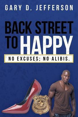 Back Street to Happy(English, Paperback, Jefferson Gary D)