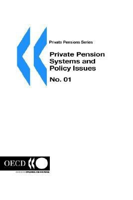 Private Pension Systems and Policy Issues: Insurance and Pensions No 1(English, Paperback, Organization for Economic Co-operation, Development)