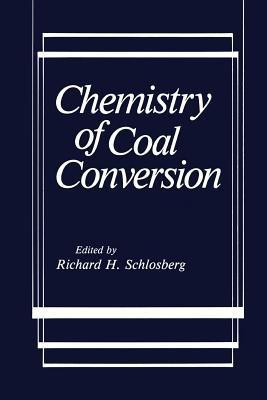 Chemistry of Coal Conversion(English, Paperback, Schlosberg Richard H.)