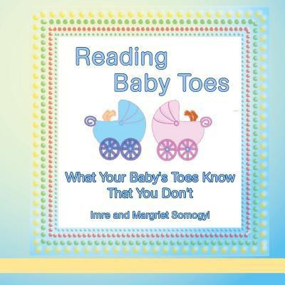 Reading Baby Toes(English, Paperback, Somogyi Imre)
