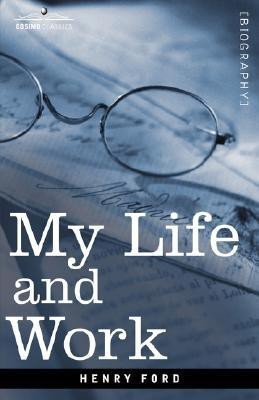 My Life and Work(English, Paperback, Ford Henry Mrs)